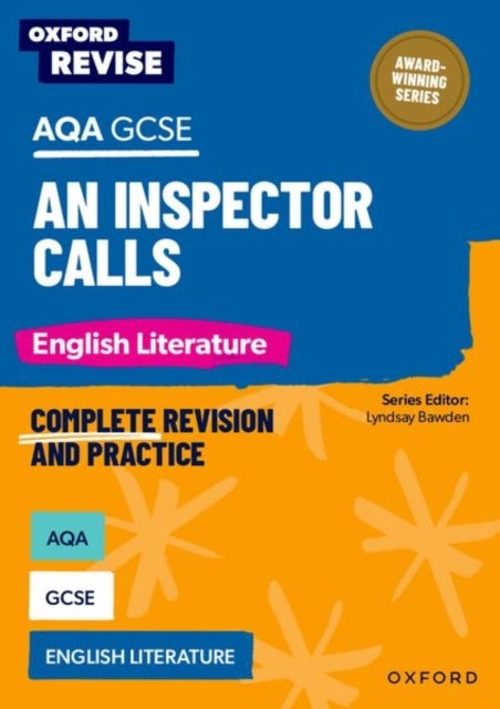 Oxford Revise: AQA GCSE English Literature: An Inspector Calls - For the 2026 Exams