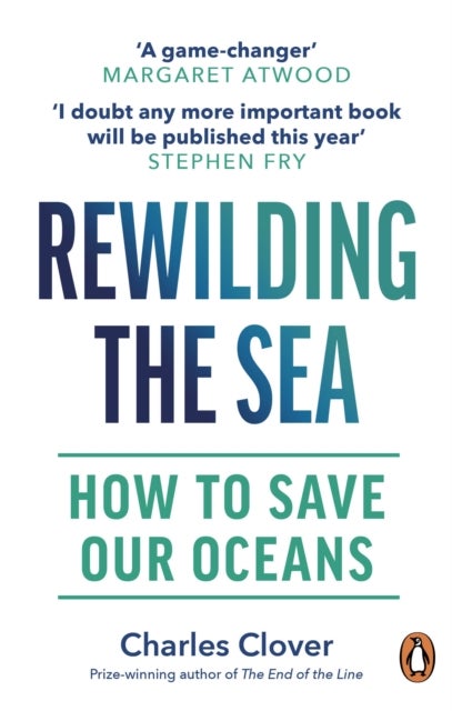 Rewilding the Sea - How to Save our Oceans