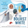 The Boldest White