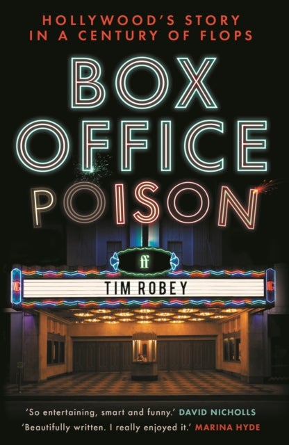Box Office Poison - Hollywood’s Story in a Century of Flops