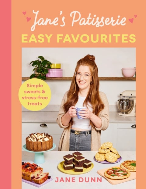 Jane¿s Patisserie Easy Favourites - Simple sweets & stress-free treats