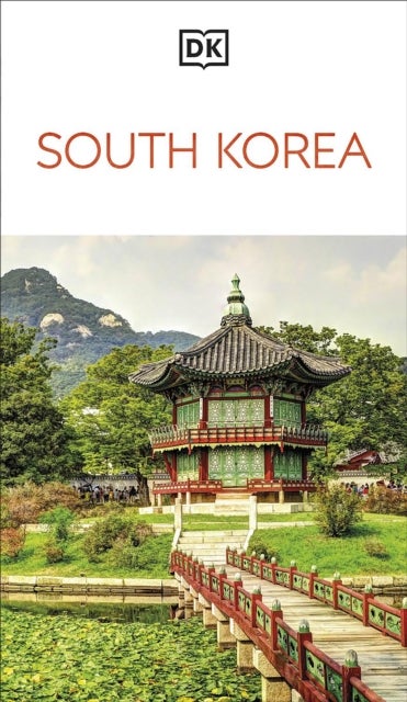 DK South Korea - Must-See Sights. Culture & History. Detailed Maps & Tours. Covers Seoul, Busan, Jeju Island, & more
