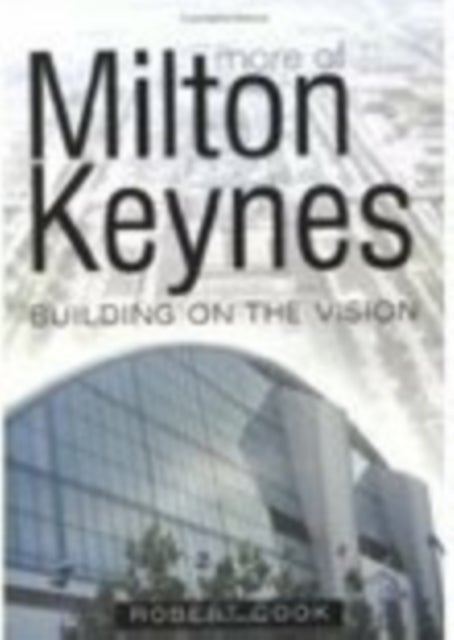 More of Milton Keynes - Building of the Vision