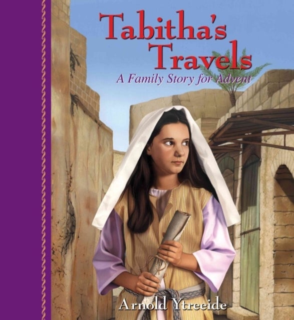 Tabitha`s Travels – A Family Story for Advent - A Family Story for Advent