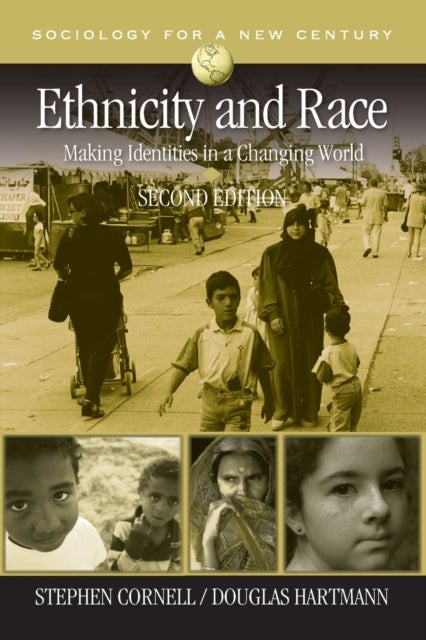 Ethnicity and Race - Making Identities in a Changing World