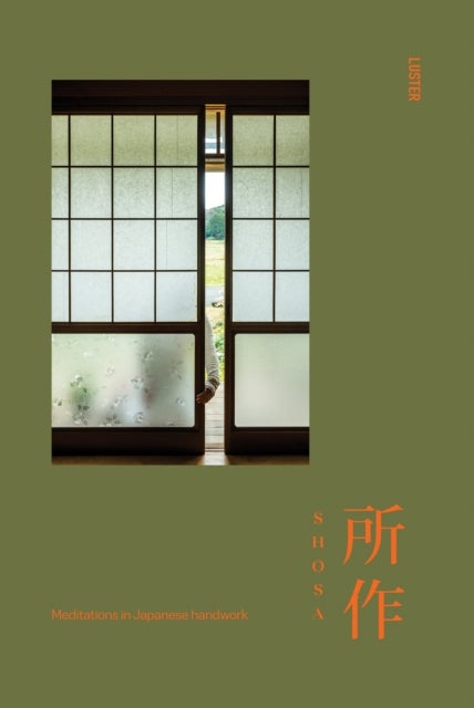 Shosa - Meditations in Japanese handwork