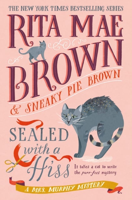 Sealed with a Hiss - A Mrs. Murphy Mystery