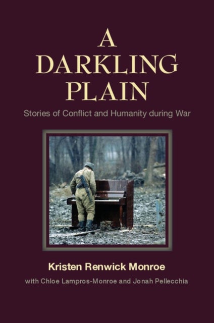 A Darkling Plain - Stories of Conflict and Humanity during War