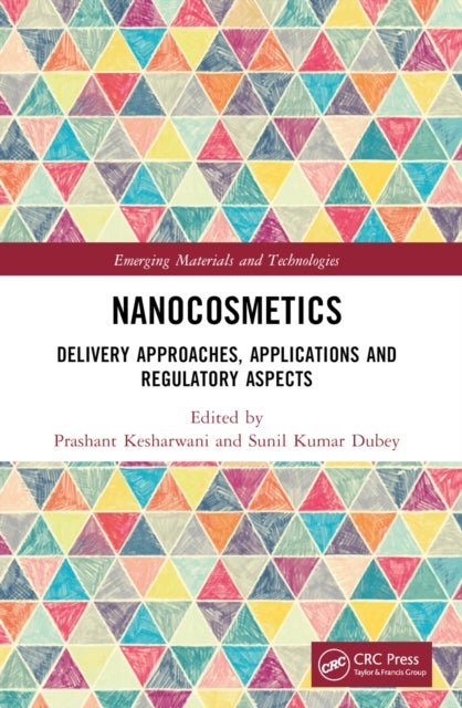 Nanocosmetics - Delivery Approaches, Applications and Regulatory Aspects