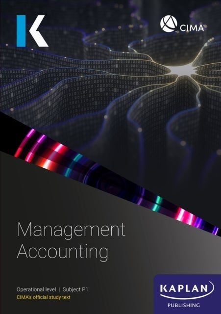 P1 MANAGEMENT ACCOUNTING - STUDY TEXT