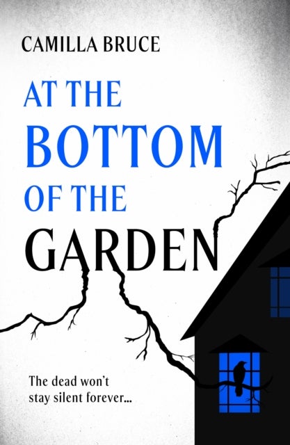 At the Bottom of the Garden - 'All the elegance and all the venom, like one of E. Nesbit's supernatural stories' Grady Hendrix, bestselling author of Witchcraft for Wayward Girls