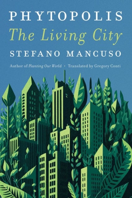 Phytopolis - The Living City