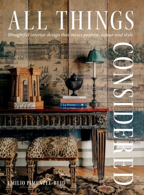 All Things Considered - Thoughtful Interior Design that Mixes Pattern, Colour and Style