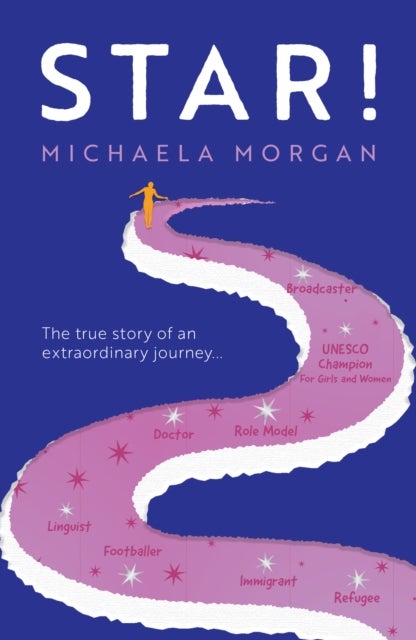 Star! - The true story of an extraordinary journey