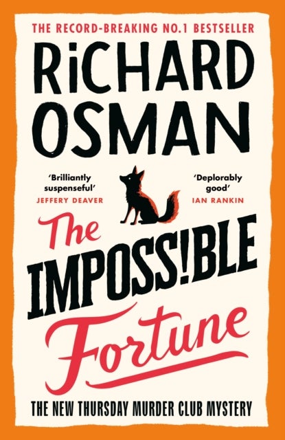 The Impossible Fortune