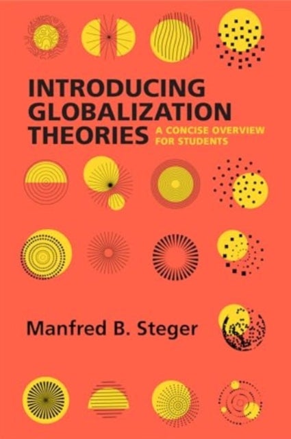 Introducing Globalization Theories - A Concise Overview for Students