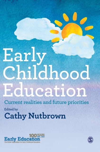 Early Childhood Education - Current realities and future priorities