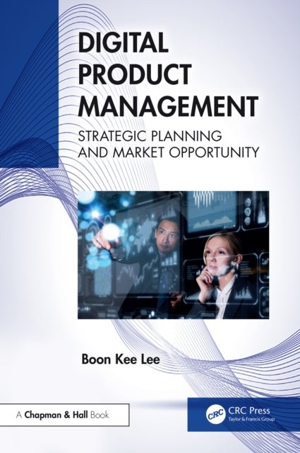 Digital Product Management - Strategic Planning and Market Opportunity