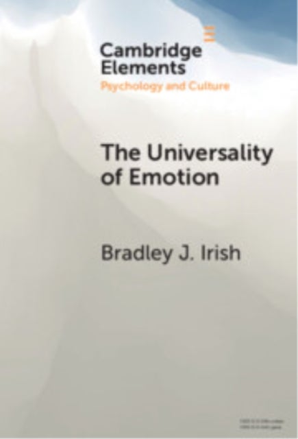The Universality of Emotion - Perspectives from the Sciences and Humanities