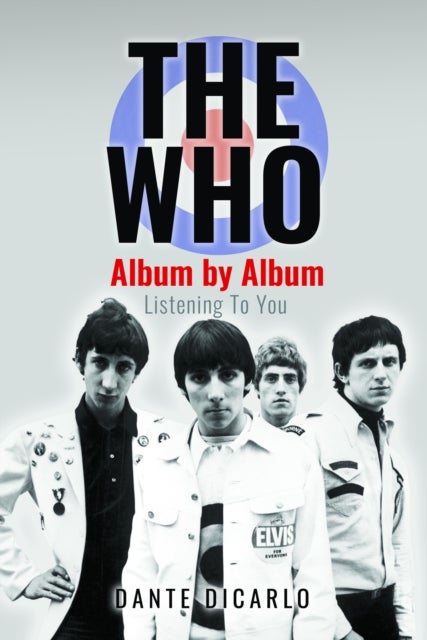 The Who: Album by Album - Listening To You