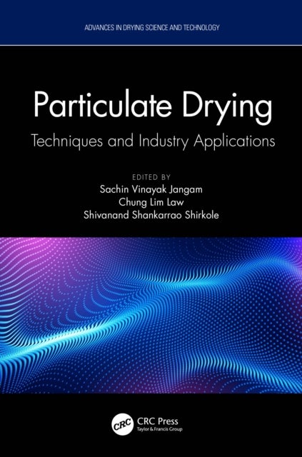 Particulate Drying - Techniques and Industry Applications