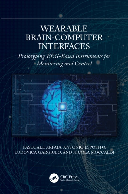 Wearable Brain-Computer Interfaces - Prototyping EEG-Based Instruments for Monitoring and Control