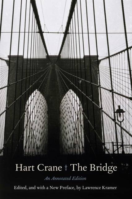 The Bridge - An Annotated Edition