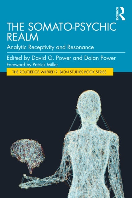 The Somato-Psychic Realm - Analytic Receptivity and Resonance