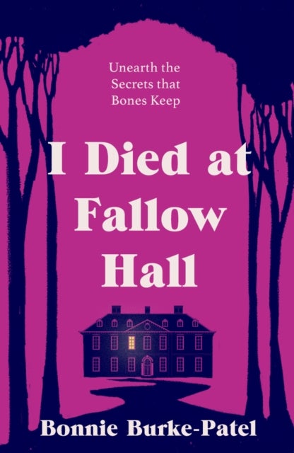 I Died at Fallow Hall - A highly acclaimed, haunting literary crime novel about buried secrets, identity, and the cost of starting over