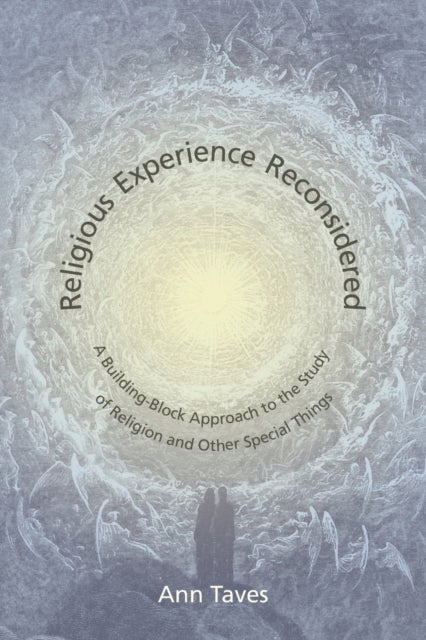 Religious Experience Reconsidered - A Building-Block Approach to the Study of Religion
