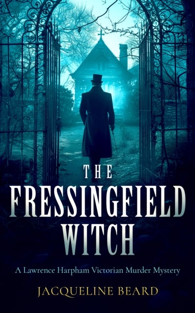 The Fressingfield Witch - A gripping and sinister Victorian murder mystery with a twist