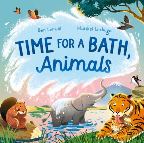 Time for a Bath, Animals - Bathtime non-fiction full of splashy animals and facts