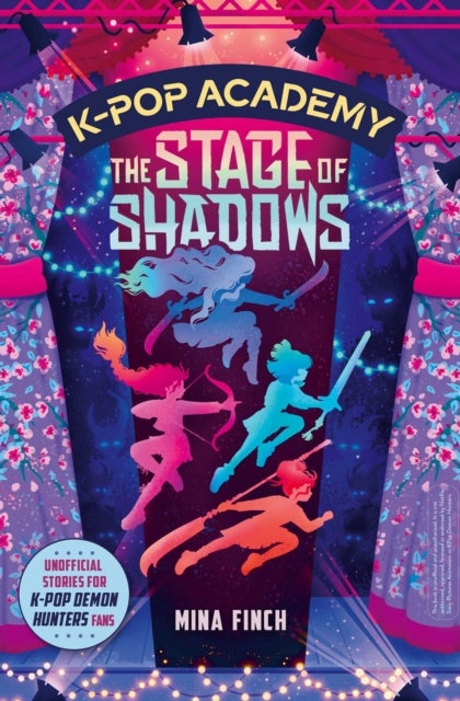 K-Pop Academy: The Stage of Shadows - Unofficial adventure stories for K-Pop Demon Hunters fans
