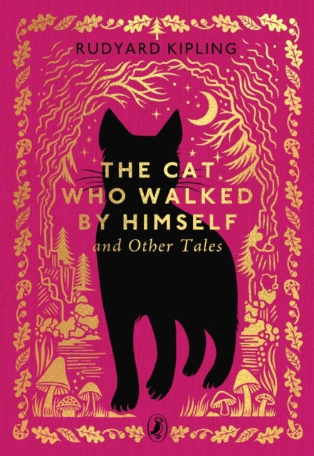The Cat That Walked by Himself and Other Tales - Little Puffin Clothbound Classics