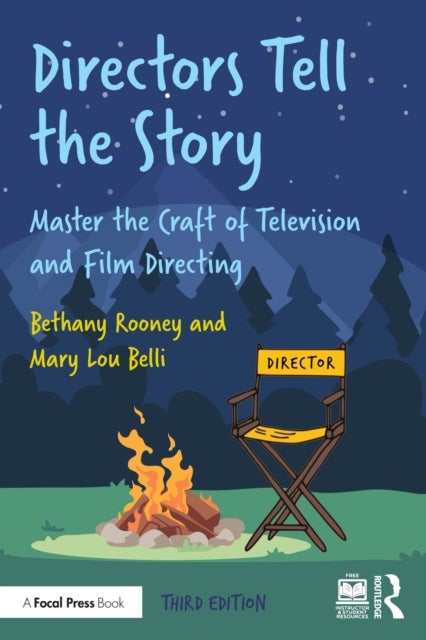 Directors Tell the Story - Master the Craft of Television and Film Directing