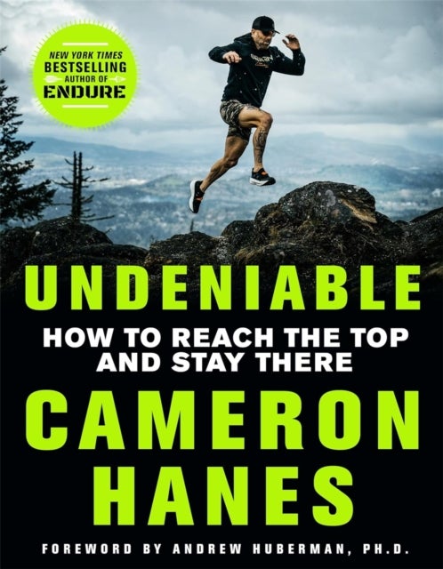 Undeniable - How to Reach the Top and Stay There