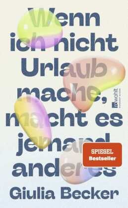 Wenn ich nicht Urlaub mache, macht es jemand ander