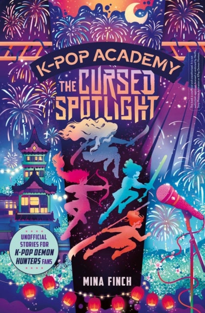 K-Pop Academy: Cursed Spotlight - Unofficial adventure stories for K-Pop Demon Hunters fans