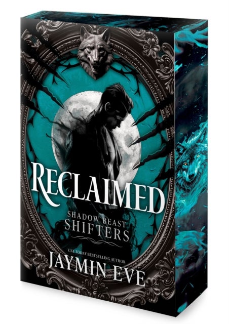 Reclaimed - A Spicy Fated Mates Dark Paranormal Wolf Shifter Romance
