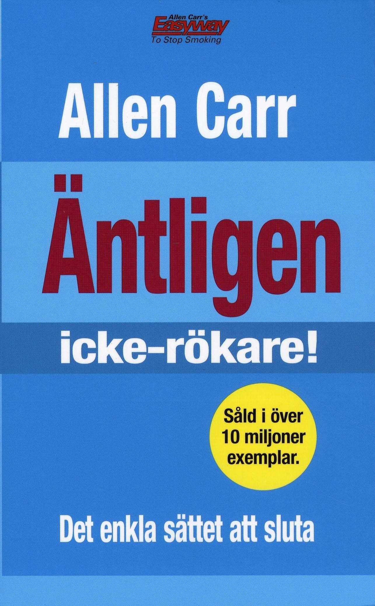 Äntligen icke-rökare!