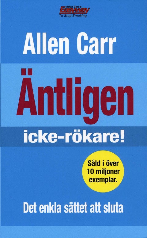 Äntligen icke-rökare! - Det enkla sättet att sluta