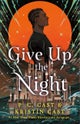 Give Up the Night
