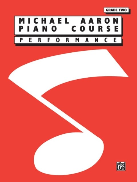Michael Aaron Piano Course - Performance, Grade 2