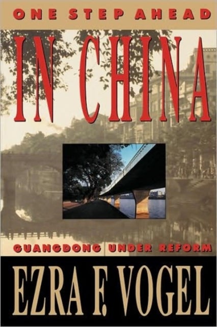 One Step Ahead in China - Guangdong under Reform