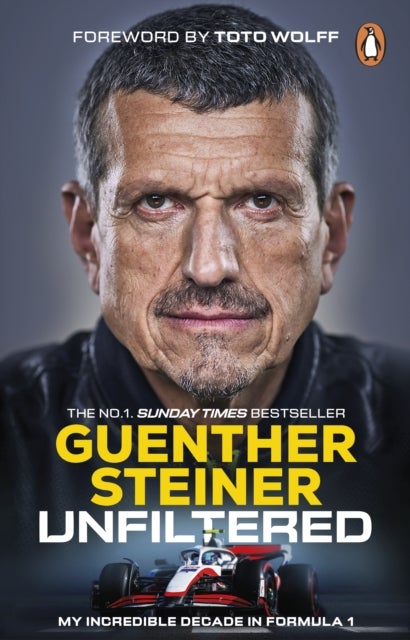 Unfiltered - My Incredible Decade in Formula 1