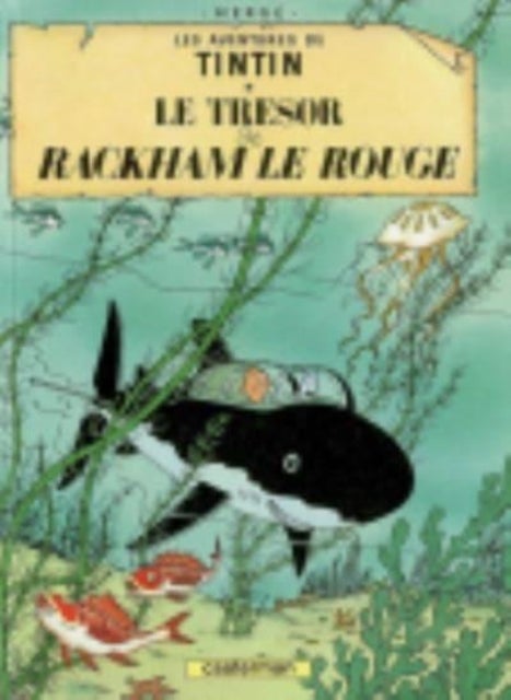 Le tresor de Rackham Le Rouge - Le trésor de Rackham le Rouge.
