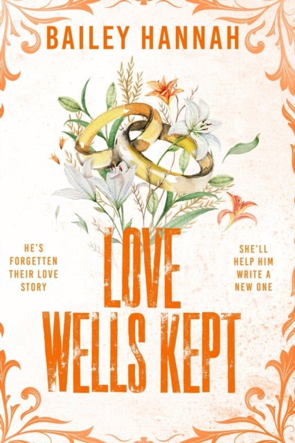 Love Wells Kept - The must read spicy, heartwarming and heartbreaking cowboy romance that will have you LASSOED!