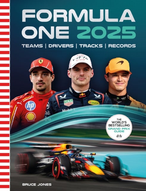 Formula One 2025 - The World’s Bestselling Grand Prix Guide