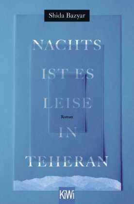 Nachts ist es leise in Teheran: roman