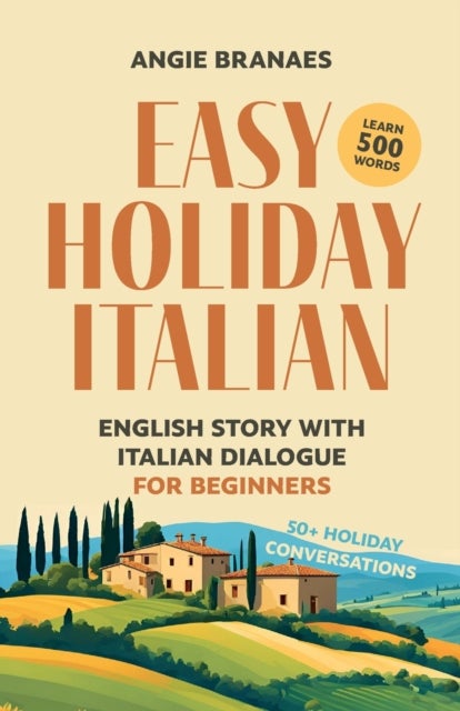 Easy Holiday Italian - English Story with Italian Dialogue for Beginners
